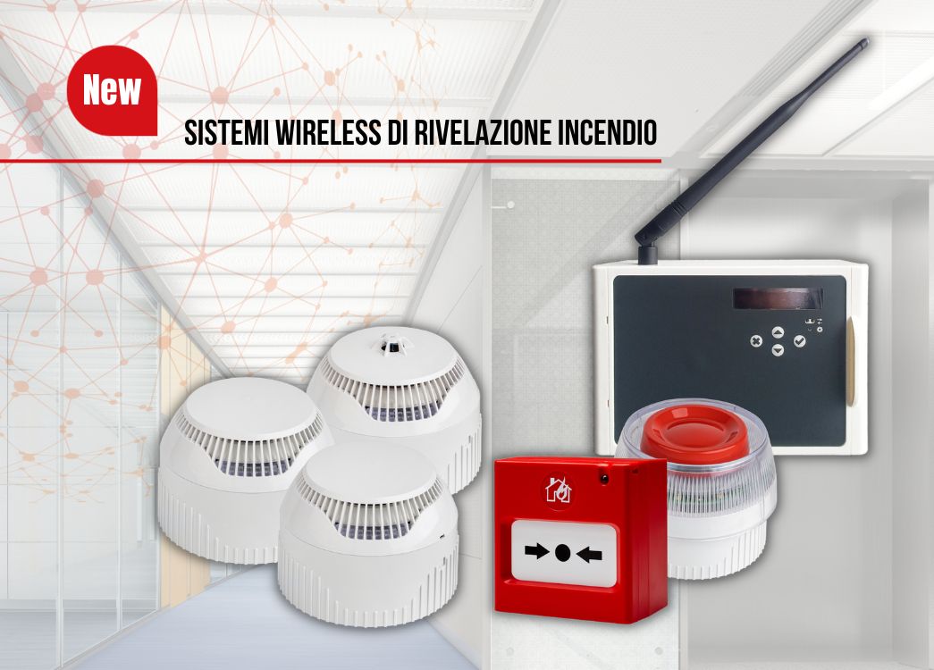 Sicurezza senza fili: i vantaggi dei Sistemi Wireless di rivelazione incendio