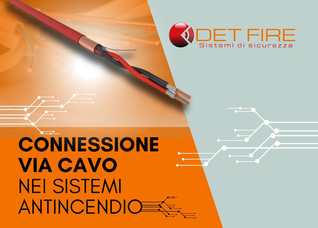 Connessione via cavo nei sistemi antincendio - Det Fire
