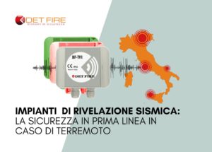 Guida completa agli impianti di rivelazione sismica: installazione, funzionamento e manutenzione