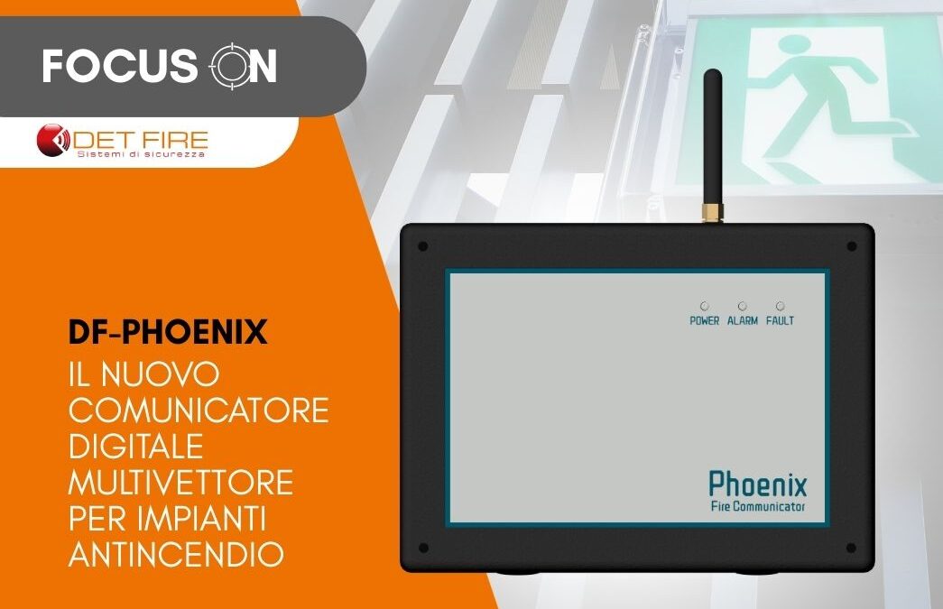 DF-Phoenix: Innovazione nella Comunicazione Digitale per Impianti Antincendio